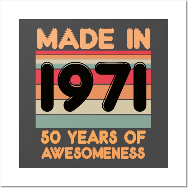 Made In 1971 Wall Art by kiwodesign